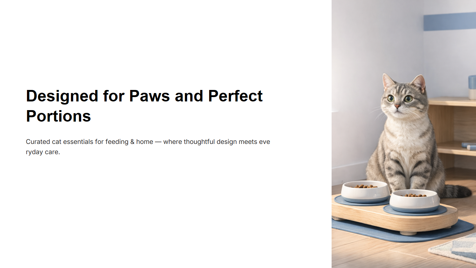 Cat sitting on a wooden floor with pet bowls and a scale, with text 'Designed for Paws and Perfect Portions' on a white background.